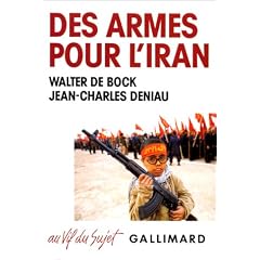 Des armes pour l'Iran: L'Irangate europeen (Au vif du sujet) (French Edition)