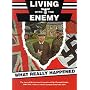 Living with the Enemy: What Really Happened