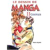 Le dessin de manga, tome 11 : Couples