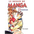 Le dessin de manga, tome 11 : Couples