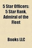 5 Star Officers: American 5 Star Officers, Field Marshals, Marshals of the Air Force, Dwight D. Eisenhower, Mobutu Sese Seko, Douglas M-