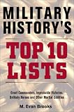 Military Historys Top 10 Lists