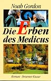 Die Erben des Medicus. Sonderausgabe - Noah Gordon