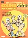 Crumb obras completas: Mr. Natural, Los misterios: Crumb Complete Comics: Mr. Natural, The Mysteries (Crumb Obras Completas/Crumb Complete Comics)/ Spanish Edition