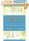Sagebrush Soldier: Private William Earl Smith's View of the Sioux War of 1876