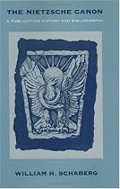 The Nietzsche Canon: A Publication History and Bibliography