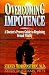   - Overcoming Impotence: A Doctor's Proven Guide to Regaining Sexual Vitality
