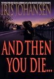 And Then You Die
