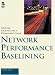 Book Network Performance Baselining (Network Architecture and Development Series)