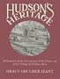 Hudson's Heritage: A Chronicle of the Founding and the Flowering of the Village of Hudson, Ohio