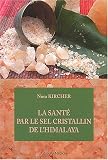 La sant� par le sel cristallin de l'Himalaya