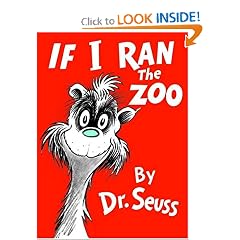 If I Ran the Zoo (Classic Seuss)