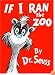 If I Ran the Zoo (Classic Seuss)