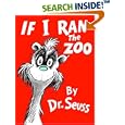 If I Ran the Zoo (Classic Seuss)