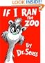 If I Ran the Zoo (Classic Seuss)