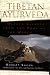 Produkt-Bild: Tibetan Ayurveda: Health Secrets from the Roof of the World
