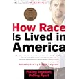 How Race Is Lived in America: Pulling Together, Pulling Apart