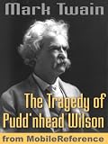The Tragedy of Pudd'nhead Wilson by Mark Twain from MobileReference