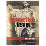 CorrectingJesus:2000YearsofChangingtheStory