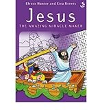 Jesus, the amazing miracle maker