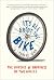 It's All About the Bike: The Pursuit of Happiness on Two Wheels