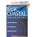 Basic Coastal Navigation: An Introduction to Piloting, New 1998 Edition