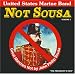Not Sousa: Great Marches Not by John Philip Sousa, Vol. 1