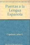 Puertas a la lengua española : an introductory course