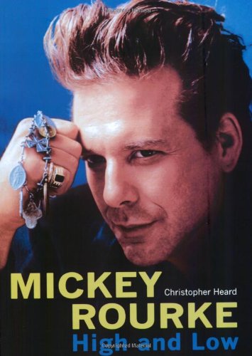 Mickey Rourke: High and Low