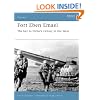 Fort Eben Emael: The Key to Hitler's Victory in the West (Fortress)