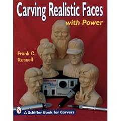 Carving Realistic Faces With Power (Schiffer Book for Carvers)