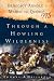 Through a Howling Wilderness: Benedict Arnold's March to Quebec, 1775
