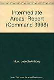 The intermediate areas : report of a committee under the chairmanship of Sir Joseph Hunt : presented to Parliament by the Secretary of State for Economic Affairs
