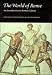 The World of Rome: An Introduction to Roman Culture