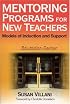 Mentoring Programs for New Teachers: Models of Induction and Support