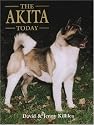 The Akita Today (Book of the Breed)
