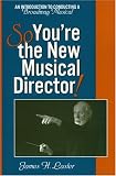 Product details for So, You're the New Musical Director