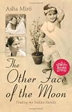 The Other Face of the Moon: Finding My Indian Family