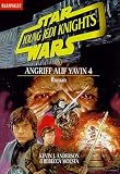 Star Wars. Young Jedi Knights 6. Angriff auf Yavin 4.