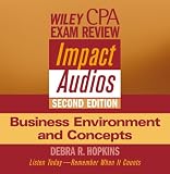 Wiley CPA Examination Review Impact Audios, 2nd Edition Business Environment and Concepts Set (CPA Examination Review Impact Audios)