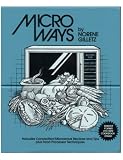 MicroWays: Recipes for Busy Days, Lazy Days, Holidays, Every Day!