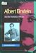 Albert Einstein: And the Frontiers of Physics (Oxford Scientists)