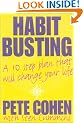 Habit Busting: A 10-Step Plan That Will Change Your Life: A Ten Step Plan That Will Change Your Life