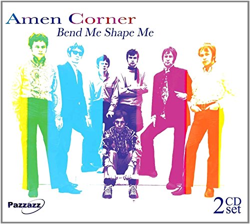 Amen Corner - Bend me shape me (Amen Corner) Lyrics - Zortam Music
