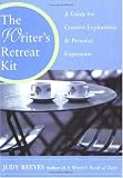 The Writers Retreat Kit: A Guide for Creative Exploration and Personal Expression