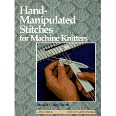 Hand-Manipulated Stitches for Machine Knitters