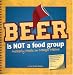 Book Beer Is Not A Food Group: Motherly Meals On Meager Means