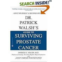 Dr. Patrick Walsh's Guide to Surviving Prostate Cancer