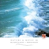 Natur und Musik III (Nature & Music III) - Entspannungsmusik mit Naturger�uschen: Meer, Wellen, M�wen.von "Santec Music Orchestra"