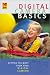 Digital Camera Basics: Getting the Most from Your Digital Camera